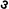 3