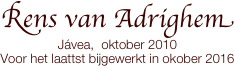 Rens van Adrighem
Jávea,  oktober 2010
Voor het laattst bijgewerkt in okober 2016